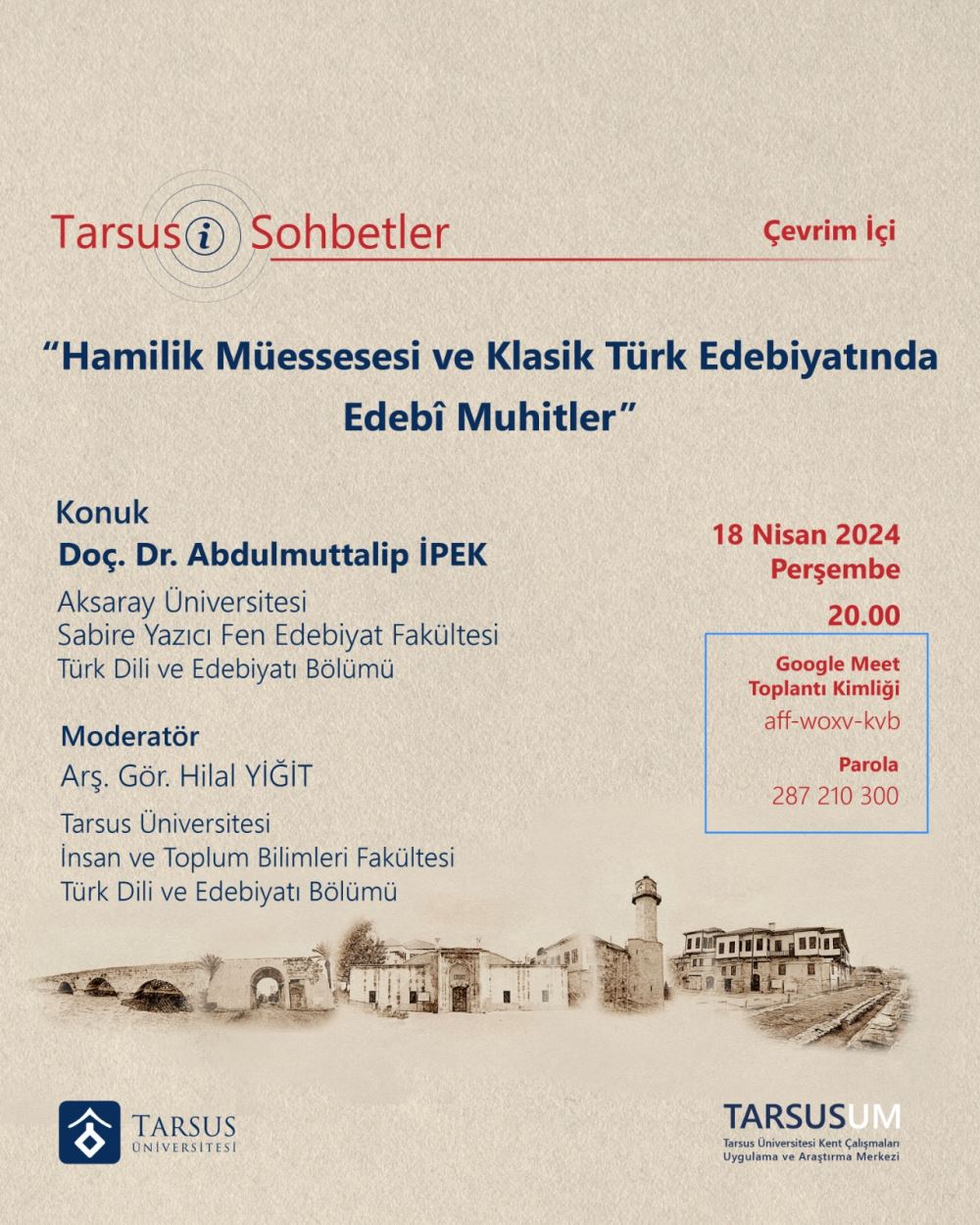 Tarsusi Sohbetler “Hamilik Müessesesi ve Klasik Türk Edebiyatında Edebî Muhitler