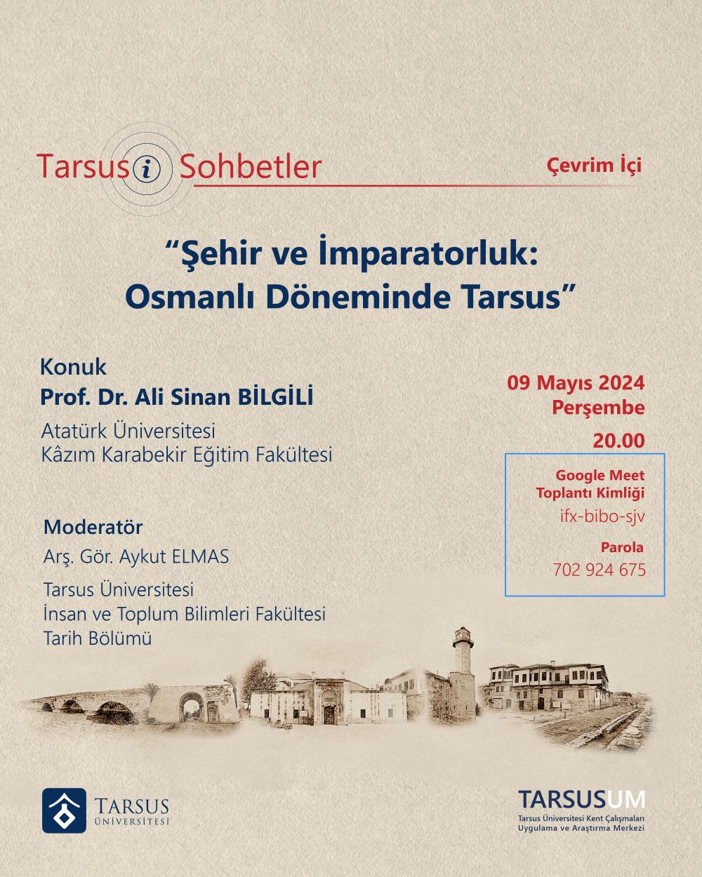 Tarsusi Sohbetler “Şehir ve İmparatorluk: Osmanlı Döneminde Tarsus”
