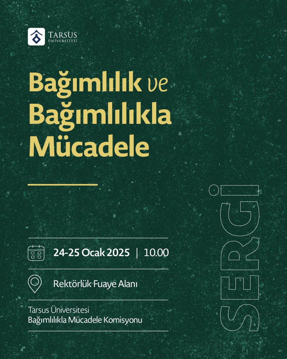 Bağımlılık ve Bağımlılıkla Mücadele Sergisi