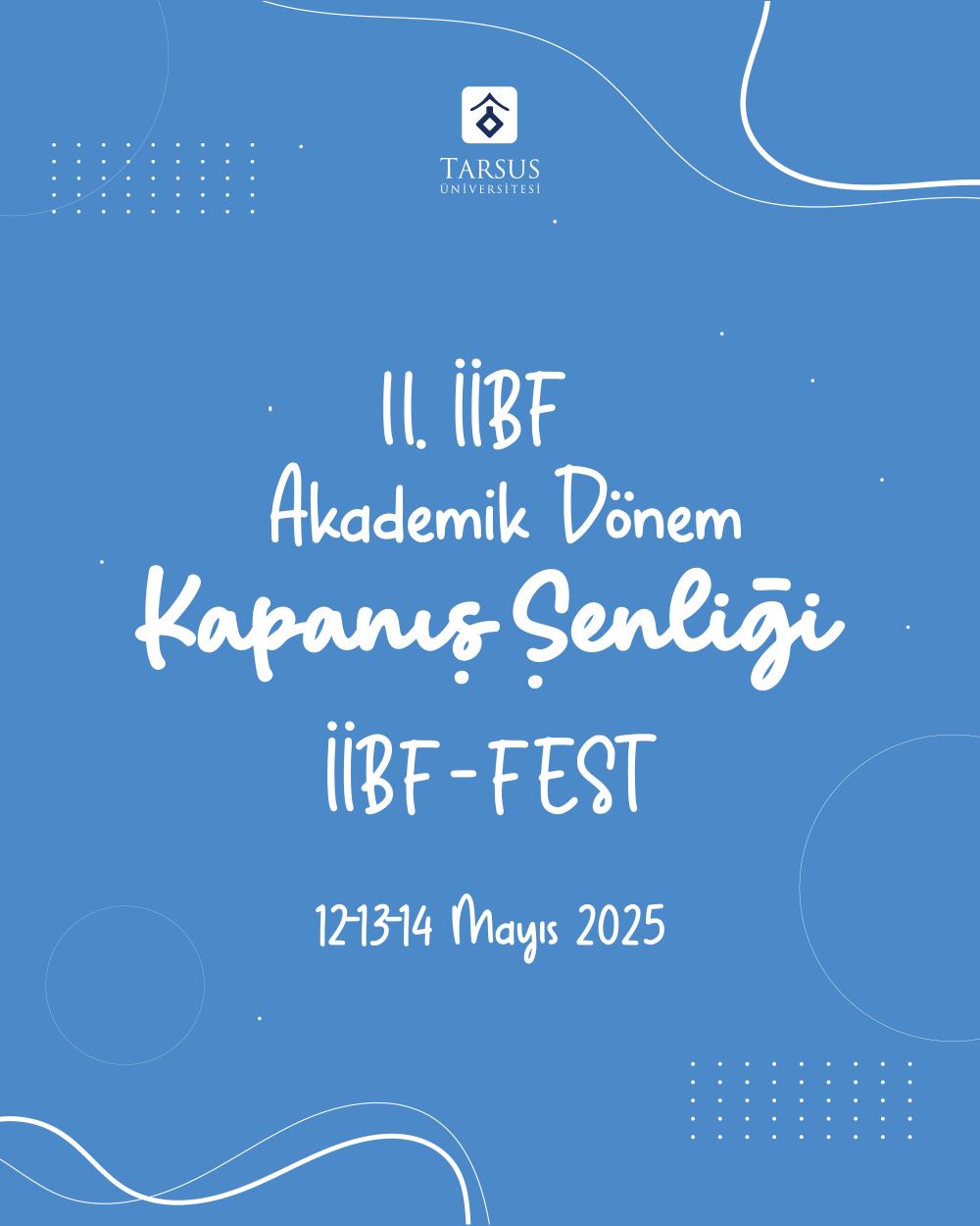 2. İİBF Akademik Dönem Kapanış Şenliği