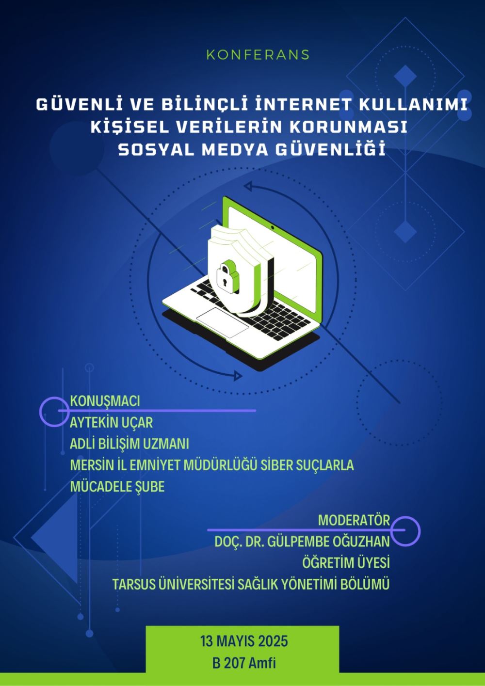 Güvenli ve Bilinçli İnternet Kullanımı Kişisel Verilerin Korunması Sosyal Medya Güvenliği