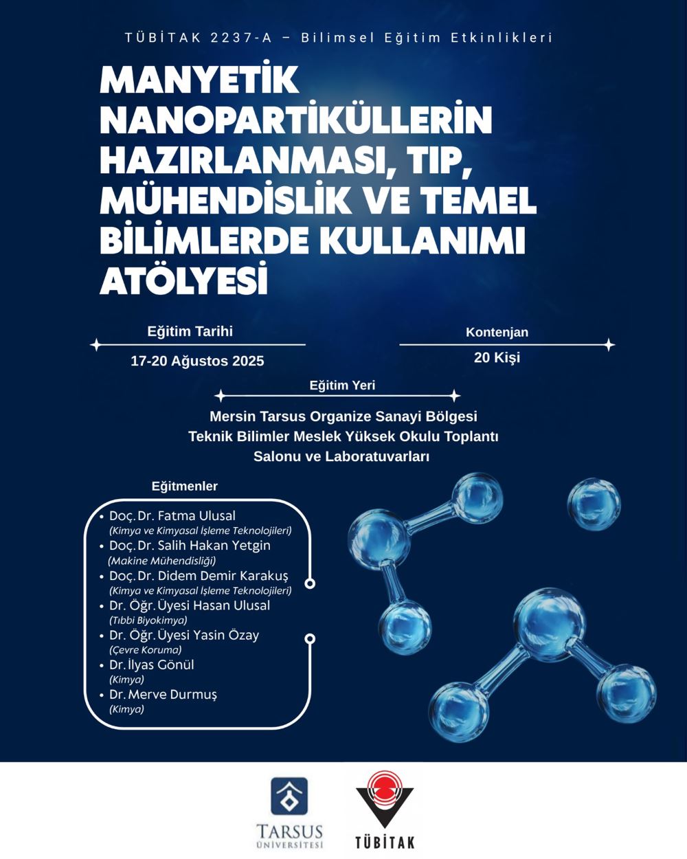 Manyetik Nanopartiküllerin Hazırlanması, Tıp, Mühendislik ve Temel Bilimlerde Kullanımı Atölyesi
