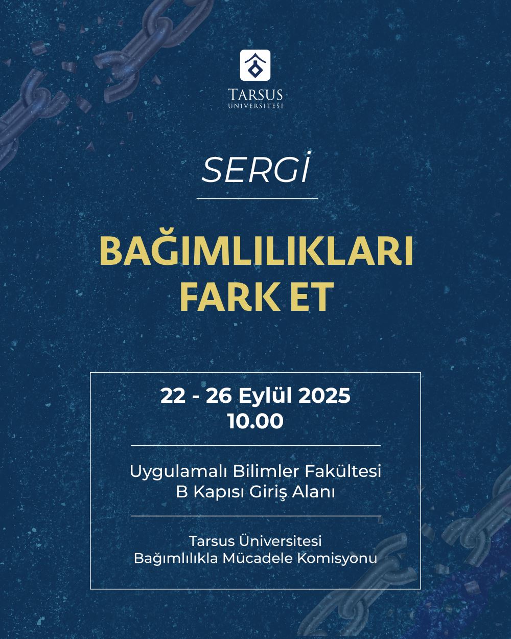 Sergi: Bağımlılıkları Fark Et