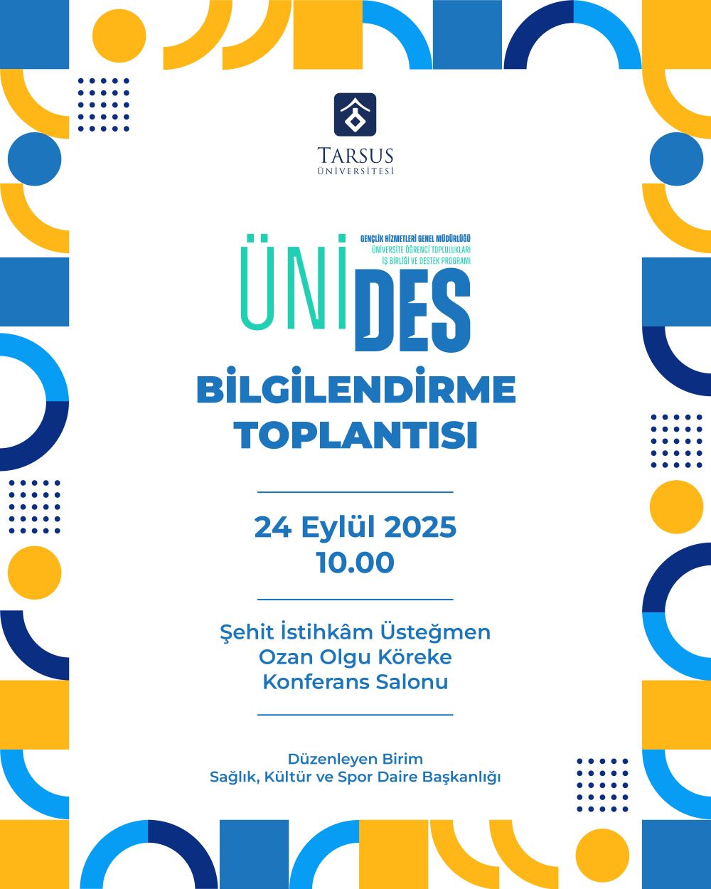 ÜNİDES BİLGİLENDİRME TOPLANTISI