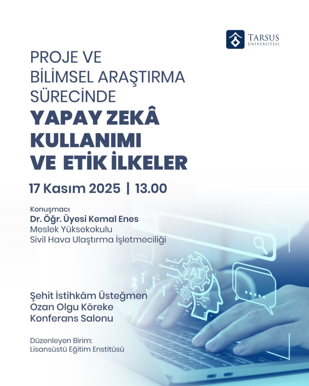 Proje ve Bilimsel Araştırma Sürecinde Yapay Zeka Kullanımı ve Etik İlkeler