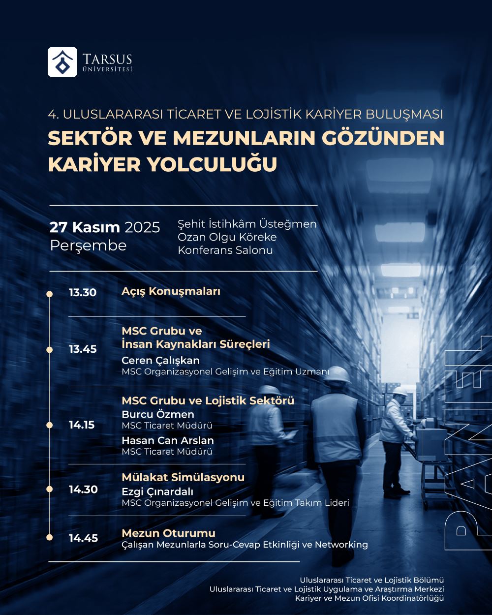 Panel - 4. Ticaret ve Lojistik Kariyer Buluşması - Sektör ve Mezunların Gözünden Kariyer Yolculuğu