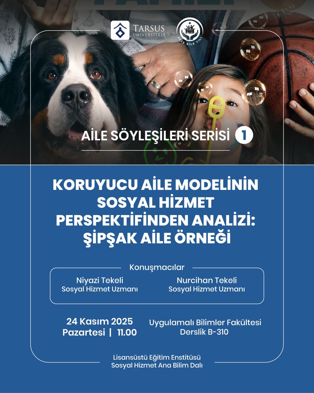 Aile Söyleşileri Serisi 1 - Koruyucu Aile Modelinin Sosyal Hizmet Perspektifinden Analizi : Şipşak Aile Örneği 