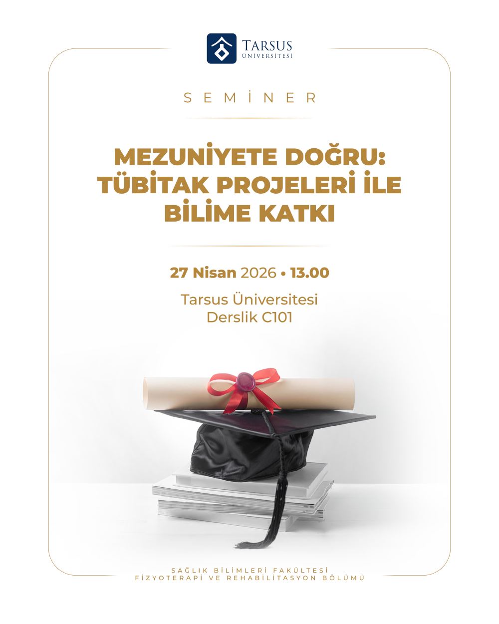 Seminer Mezuniyete Doğru: TÜBİTAK Projeleri ile Bilime Katkı