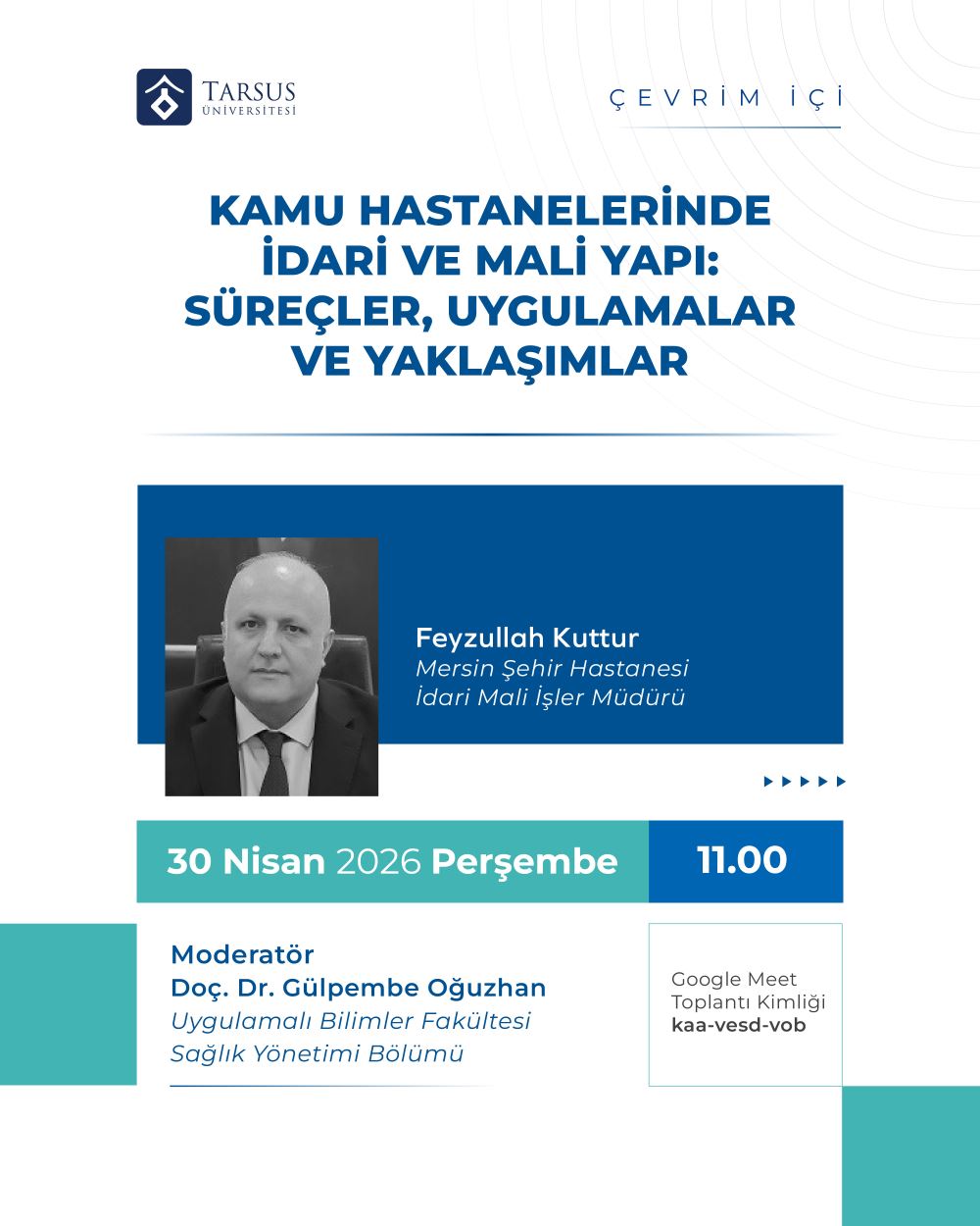 Çevrim İçi: Kamu Hastanelerinde İdari ve Mali Yapı: Süreçler, Uygulamalar ve Yaklaşımlar