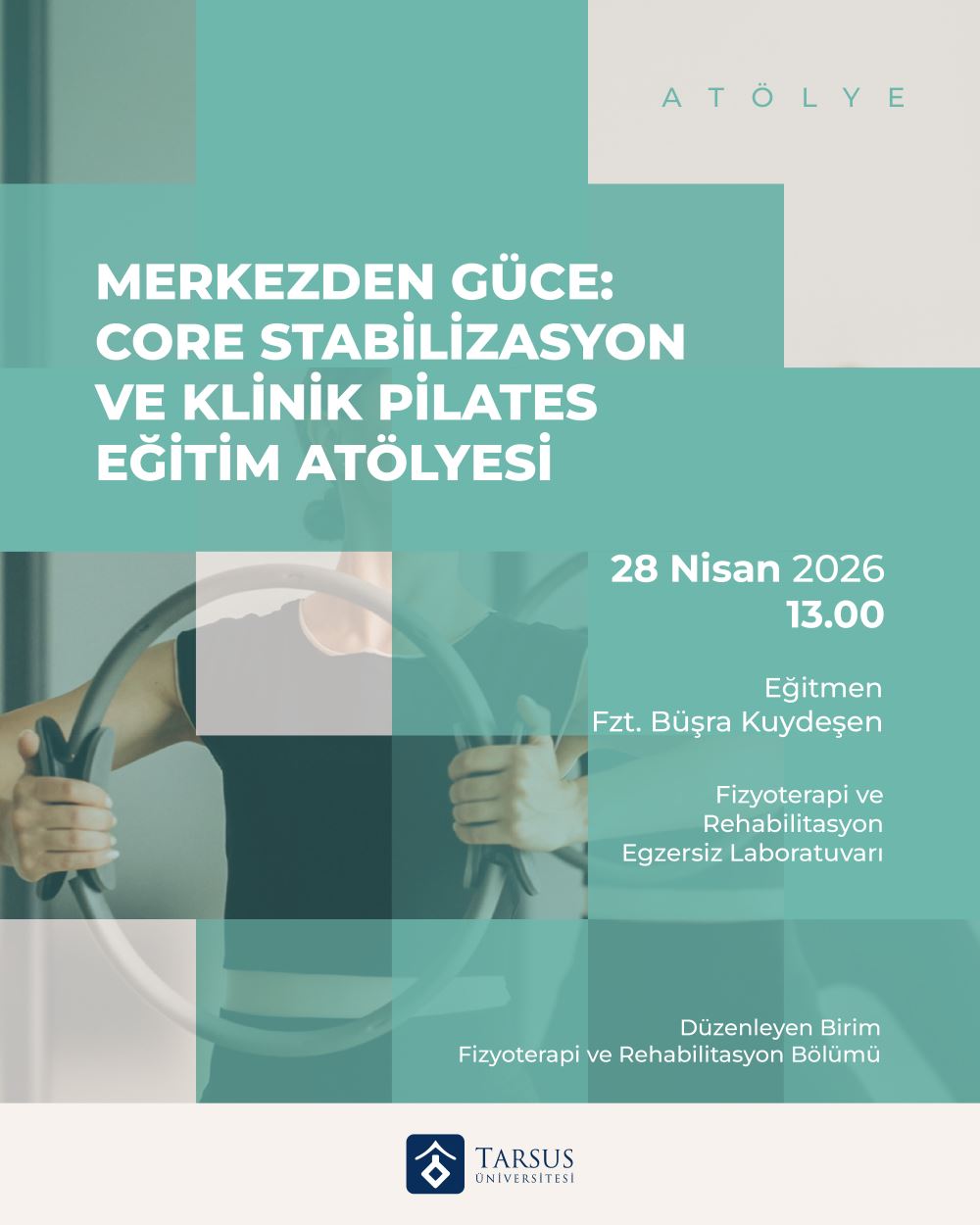 Merkezden Güce: Core Stabilizasyon ve Klinik Pilates Eğitim Atölyesi