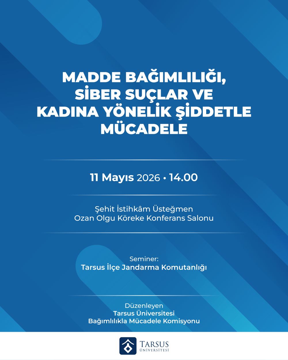 Seminer: Madde Bağımlılığı, Siber Suçlar ve Kadına Yönelik Şiddetle Mücadele