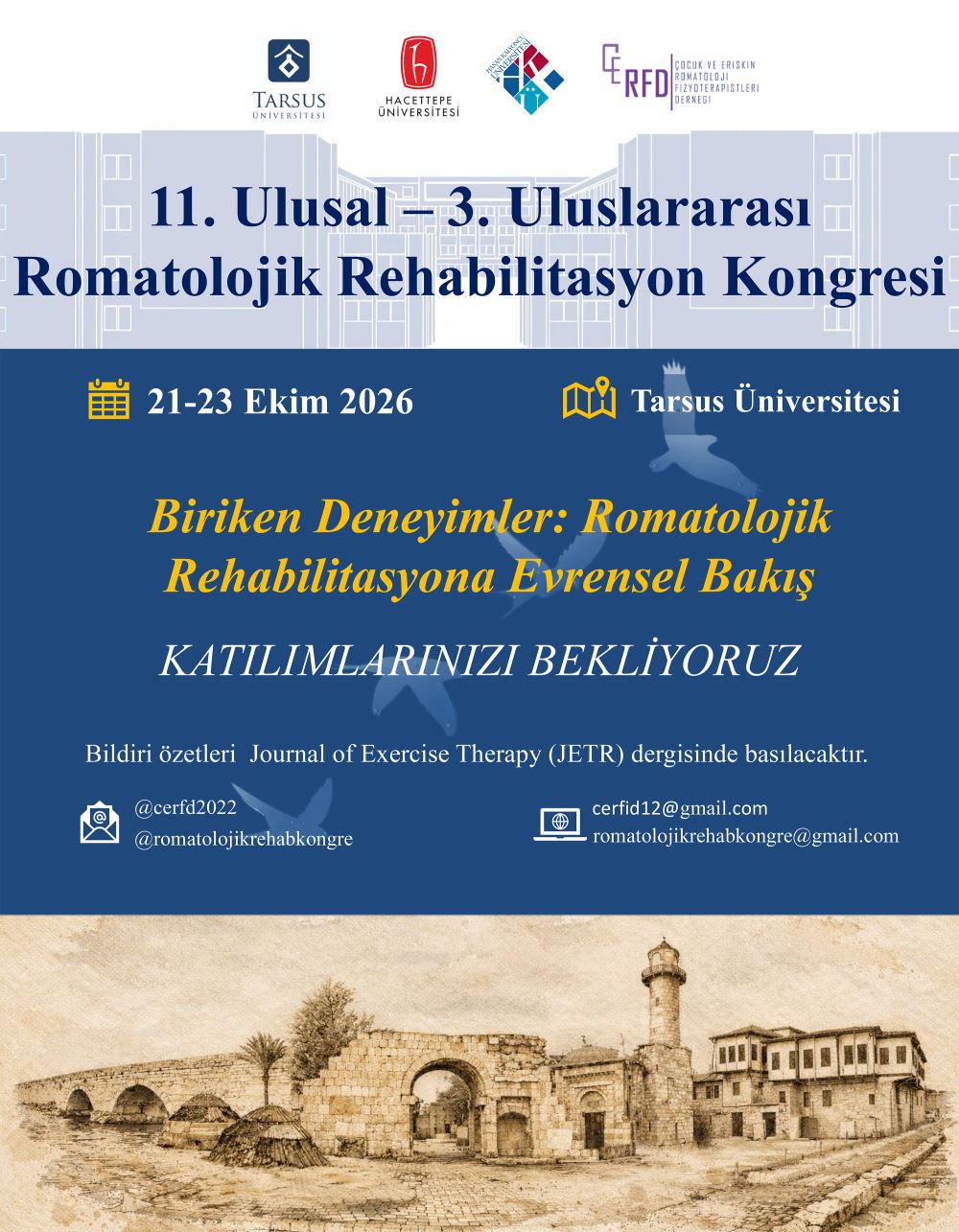 11. Ulusal - 3. Uluslararası Romatolojik Rehabilitasyon Kongresi