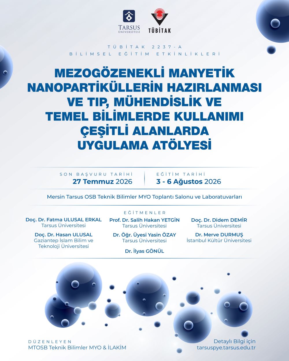 Çevrim İçi - TÜBİTAK 2237-A Bilimsel Eğitim Etkinlikleri: Mezogözenekli Manyetik Nanopartiküllerin Hazırlanması ve Tıp, Mühendislik ve Temel Bilimlerde Kullanımı - Çeşitli Alanlarda Uygulama Atölyesi