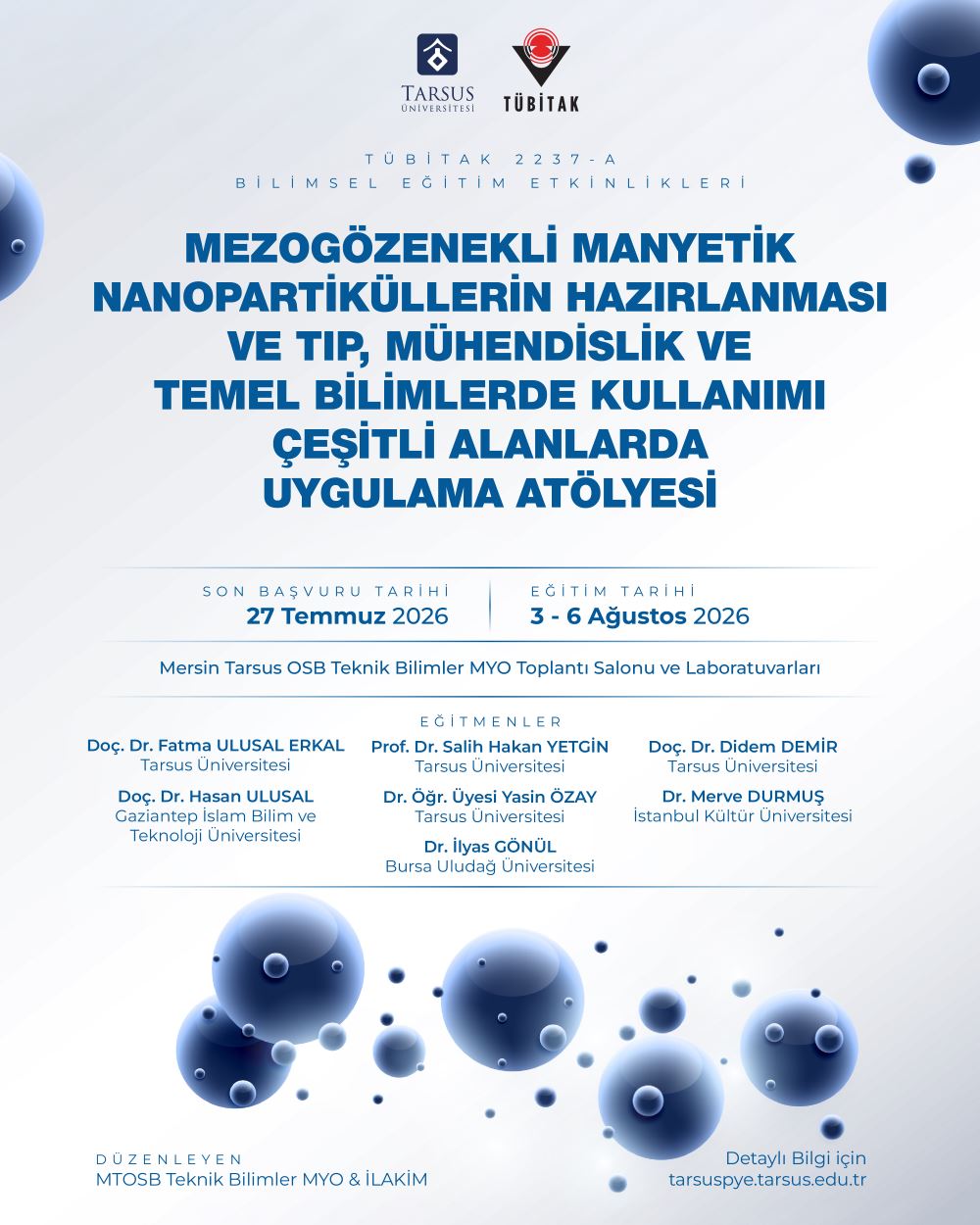 Çevrim İçi - TÜBİTAK 2237-A Bilimsel Eğitim Etkinlikleri: Mezogözenekli Manyetik Nanopartiküllerin Hazırlanması ve Tıp, Mühendislik ve Temel Bilimlerde Kullanımı - Çeşitli Alanlarda Uygulama Atölyesi