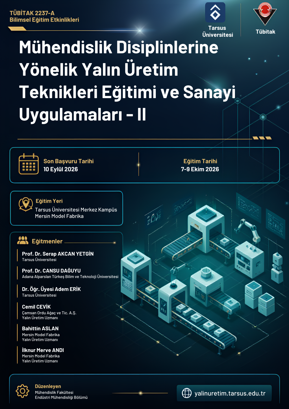 Eğitim: Mühendislik Disiplinlerine Yönelik Yalın Üretim Teknikleri Eğitimi ve Sanayi Uygulamaları - II 